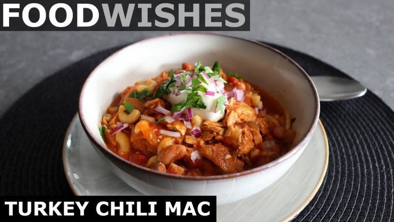 Turkey Chili Mac – Thanksgiving Leftover Special – Food Wishes