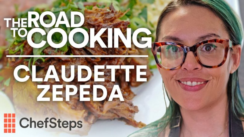 Claudette Zepeda & Lamb Barbacoa | The Road To Cooking | ChefSteps