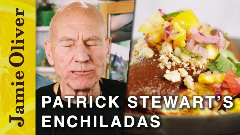 Enchiladas | Patrick Stewart | Friday Night Feast | Jamie Oliver