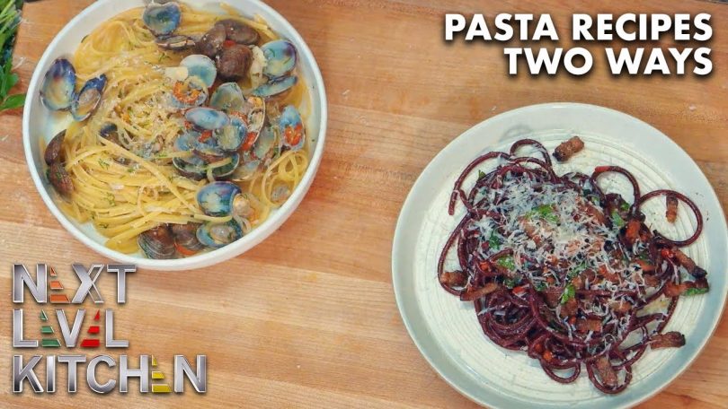 Two Simple Pasta Recipes | Next Level Kitchen