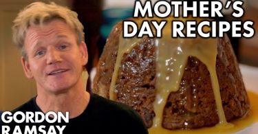 Recipes Perfect For Mother’s Day | Gordon Ramsay